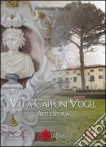 Villa Capponi vogel. Arte e storia libro di Trotta Giampaolo