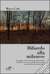 Biliardo alla milanese libro di Cefis Marco