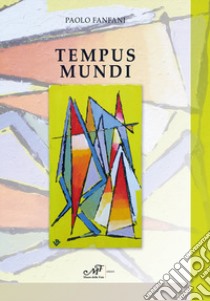 Tempus mundi libro di Fanfani Paolo