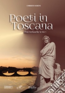 Poeti in Toscana duemiladiciotto libro di Sereni U. (cur.)