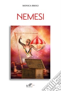 Nemesi libro di Brogi Monica