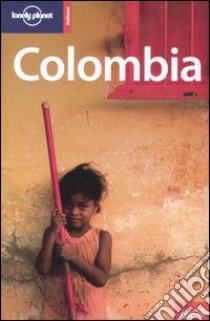 Colombia libro di Kohn Michael - Landon Robert - Kohnstamm Thomas