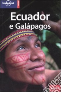 Ecuador e Galápagos libro di Palmerlee Danny - Grosberg Michael - McCarthy Carolyn