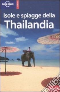 Isole e spiagge della Thailandia libro di Williams China - Warren Matt - Wlodarski Rafael