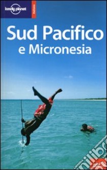 Sud Pacifico e Micronesia libro