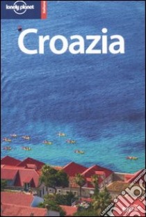 Croazia libro di Oliver Jeanne