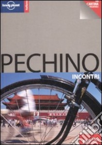 Pechino. Con cartina libro di Quinn Eilís