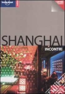 Shanghai. Con cartina libro di Harper Damian