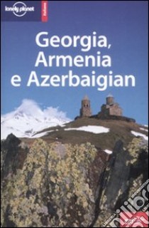 Georgia, Armenia e Azerbaigian libro di Noble John - Kohn Michael - Systermans Danielle
