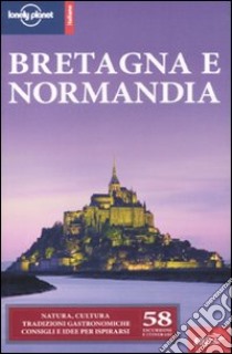 Bretagna e Normandia libro di Berry Oliver - Dragicevich Peter