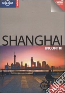 Shanghai. Con cartina libro di Pitts Christopher