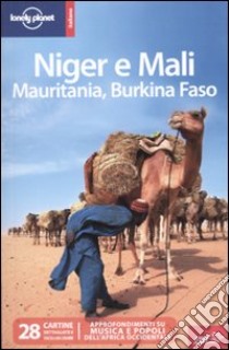 Niger e Mali. Mauritania, Burkina Faso libro