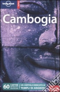 Cambogia libro di Ray Nick - Bloom Greg - Robinson Daniel