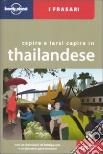 Capire e farsi capire in thailandese libro