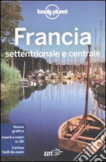 Francia settentrionale e centrale libro