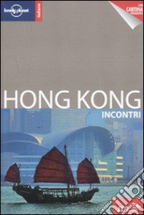 Hong Kong. Con cartina libro di Chen Piera - Stone Andrew