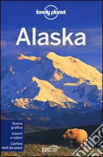 Alaska libro di Dufresne Jim - Bodry Catherine - Kelly Robert