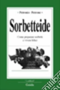 Sorbetteide libro di Petrone Petronio