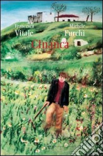 Cinanca libro di Vitale Francesca; Furchì Michele