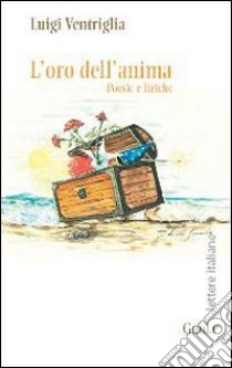 L'oro dell'anima libro di Ventriglia Luigi