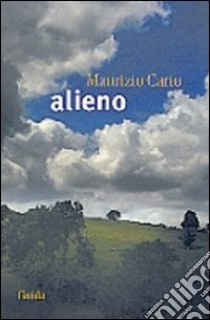 Alieno libro di Cario Maurizio