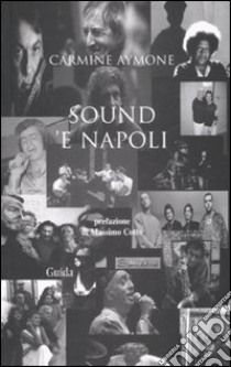 Sound'e Napoli. Con CD Audio libro di Aymone Carmine