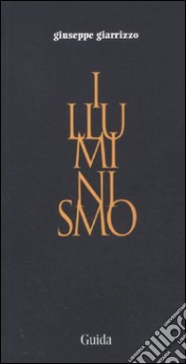 Illuminismo libro di Giarrizzo Giuseppe