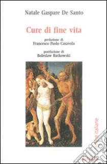 Cure di fine vita libro di De Santo Natale Gaspare