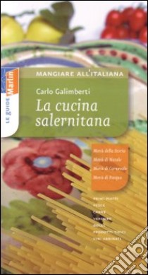 La cucina salernitana libro di Galimberti Carlo