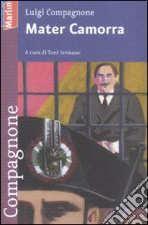 Mater Camorra libro di Compagnone Luigi; Iermano T. (cur.)