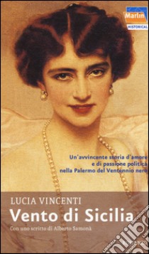 Vento di Sicilia libro di Vincenti Lucia