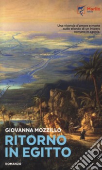 Ritorno in Egitto libro di Mozzillo Giovanna