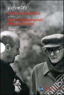 Ritratti. Andrea Zanzotto. DVD. Con libro libro di Mazzacurati Carlo; Paolini Marco