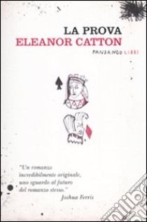 La Prova libro di Catton Eleanor