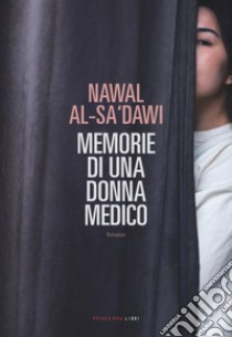 Memorie di una donna medico libro di Saadawi Nawal al