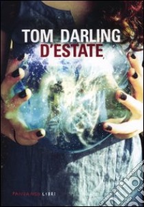 D'estate libro di Darling Tom