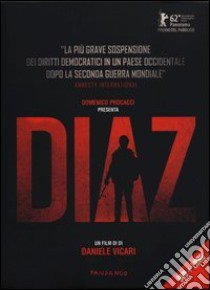 Diaz. DVD. Con libro libro di Vicari Daniele; Sollazzo B. (cur.)