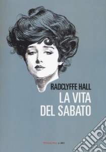 La vita del sabato libro di Hall Radclyffe