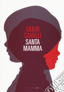 Santamamma libro di Cavalli Giulio