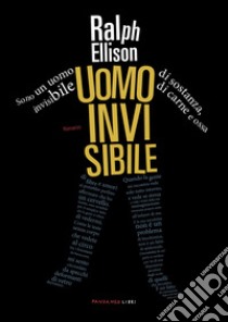 Uomo invisibile libro di Ellison Ralph