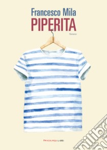 Piperita libro di Mila Francesco