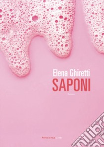 Saponi libro di Ghiretti Elena