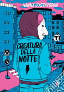 Creatura della notte libro di Gustavsson Hanna