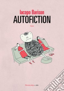 Autofiction libro di Barison Iacopo