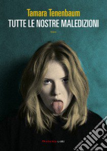 Tutte le nostre maledizioni libro di Tenenbaum Tamara