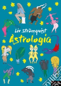 Astrologia libro di Strömquist Liv