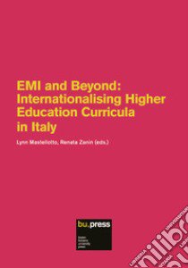 EMI and Beyond. Internationalising Higher Education Curricula in Italy libro di Zanin R. (cur.); Mastellotto L. (cur.)