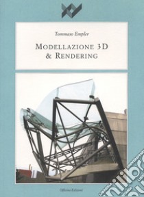 Modellazione 3D & rendering libro di Empler Tommaso