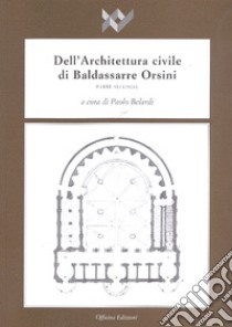 Dell'architettura civile di Baldassarre Orsini. Vol. 2 libro di Belardi P. (cur.)