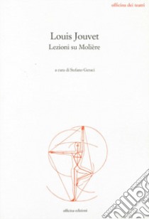 Lezioni su Molière libro di Jouvet Louis; Geraci S. (cur.)